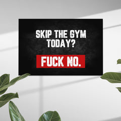 Tablou canvas motivatie Skip the gym today