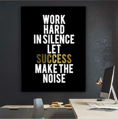 Work hard in silence