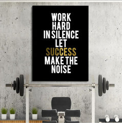 Work hard in silence
