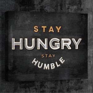 Stay hungry